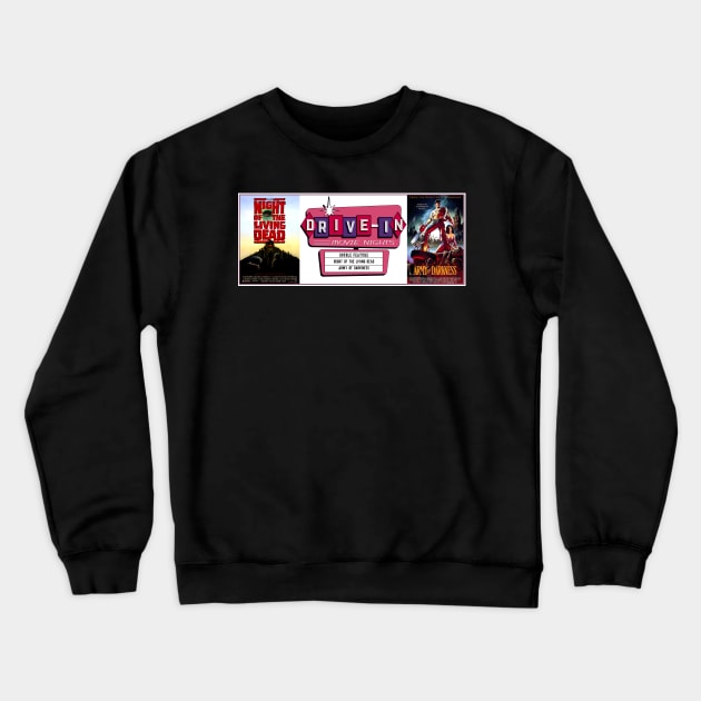 Drive-In Double Feature - Army of Darkness & Night of the Living Dead Crewneck Sweatshirt by Starbase79